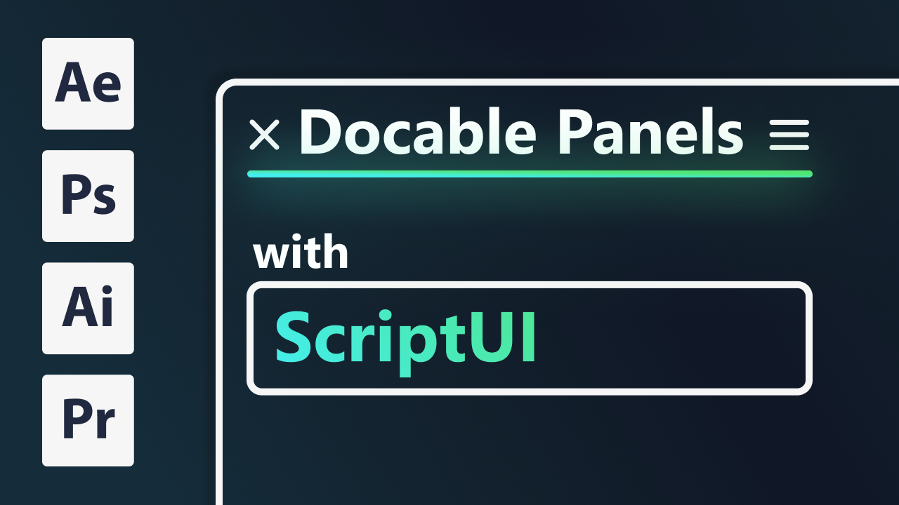 posts/dockable-scripts-scriptui-extendscript/thumbnail-borderless.png